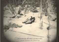 George Dorn Screams – „Snow Lovers Are Dancing”