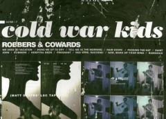 Cold War Kids – Robbers & Cowards